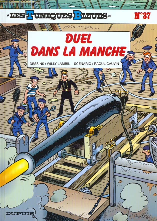 LES TUNIQUES BLEUES - TOME 37 - DUEL DANS LA MANCHE