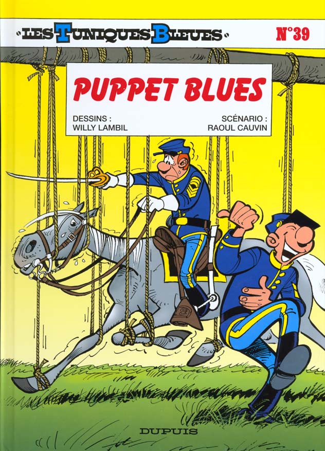 LES TUNIQUES BLEUES - TOME 39 - PUPPET BLUES