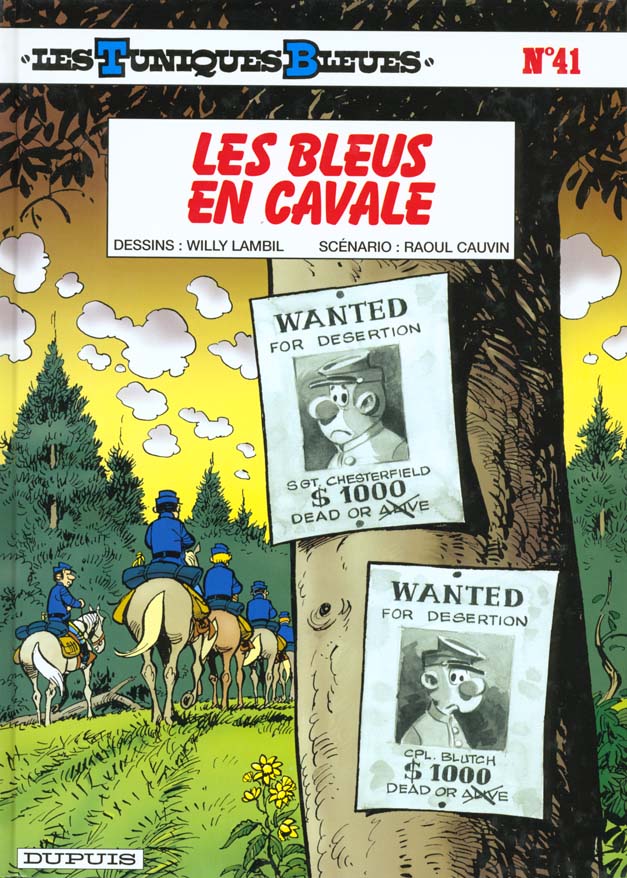 LES TUNIQUES BLEUES - TOME 41 - LES BLEUS EN CAVALE