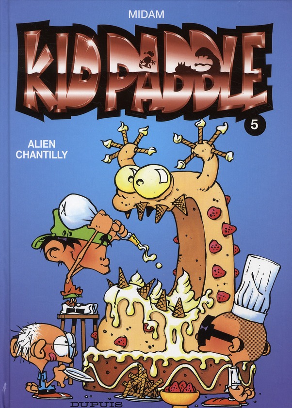KID PADDLE - TOME 5 - ALIEN CHANTILLY