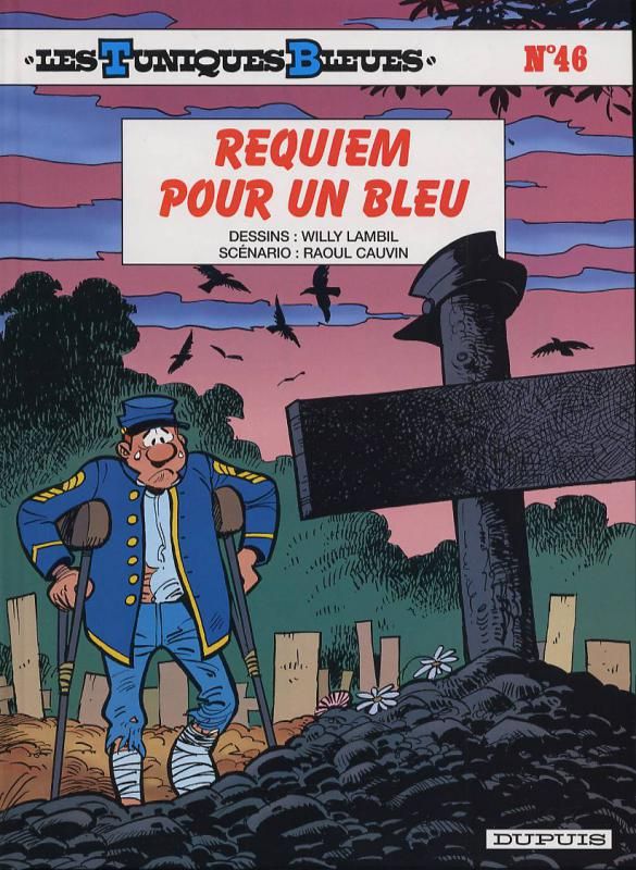 LES TUNIQUES BLEUES - TOME 46 - REQUIEM POUR UN BLEU