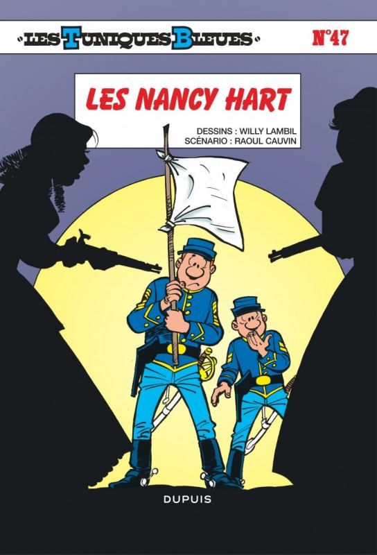 LES TUNIQUES BLEUES - TOME 47 - LES NANCY HART
