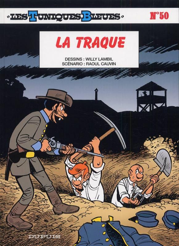 LES TUNIQUES BLEUES - TOME 50 - LA TRAQUE