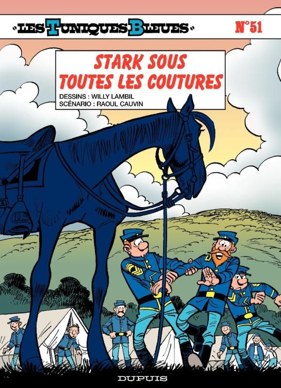 LES TUNIQUES BLEUES - TOME 51 - STARK SOUS TOUTES LES COUTURES