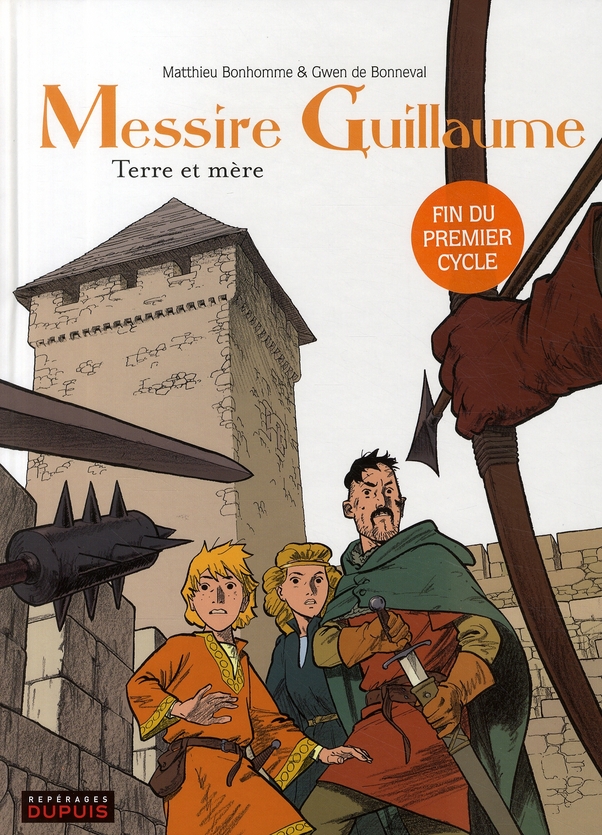 MESSIRE GUILLAUME - TOME 3 - TERRE ET MERE