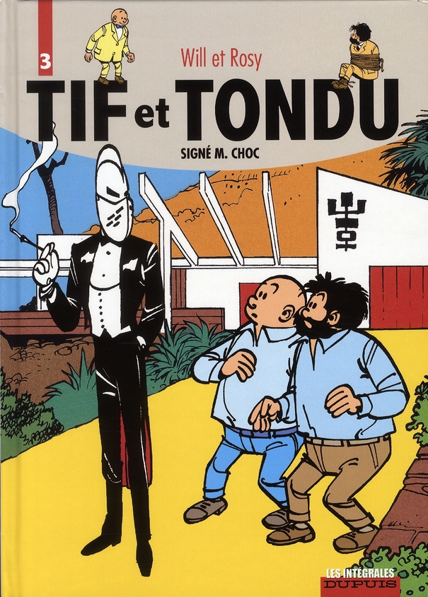TIF ET TONDU - L'INTEGRALE - TOME 3 - SIGNE M. CHOC