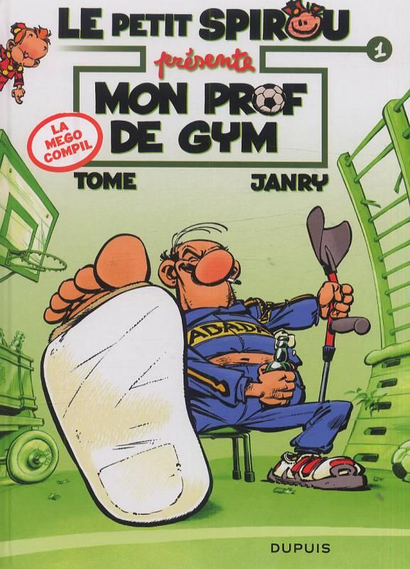 LE PETIT SPIROU PRESENTE... - TOME 1 - MON PROF DE GYM