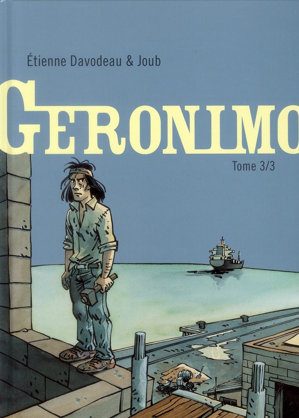GERONIMO - TOME 3 - GERONIMO - TOME 3/3
