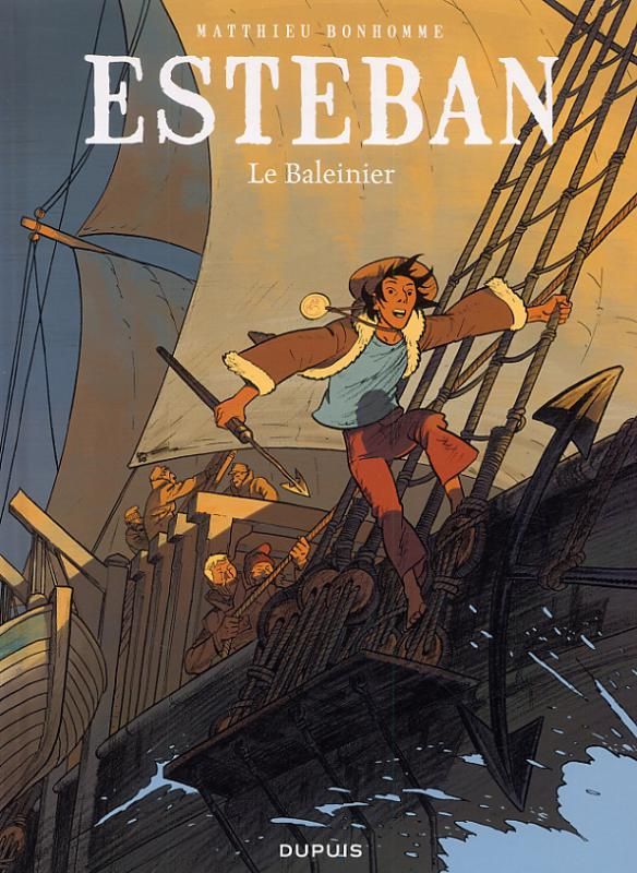 ESTEBAN - TOME 1 - LE BALEINIER