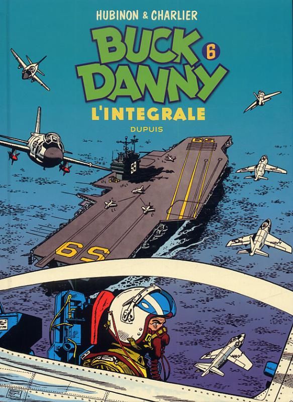 BUCK DANNY - L'INTEGRALE - TOME 6 - BUCK DANNY - L'INTEGRALE - TOME 6