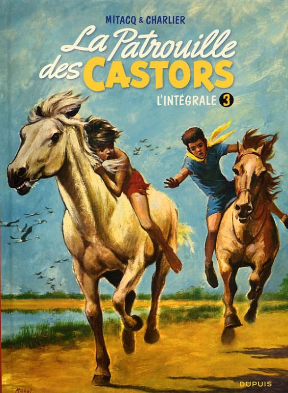LA PATROUILLE DES CASTORS - IN - LA PATROUILLE DES CASTORS  - L'INTEGRALE - TOME 3 - LA PATROUILLE D
