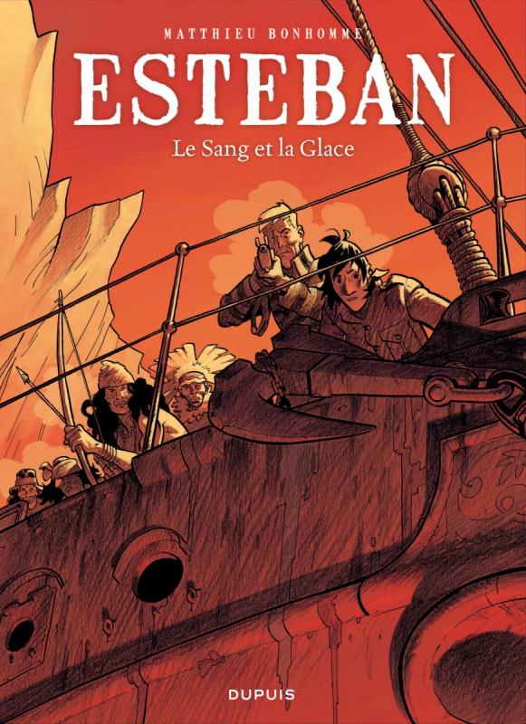 ESTEBAN - TOME 5 - LE SANG ET LA GLACE