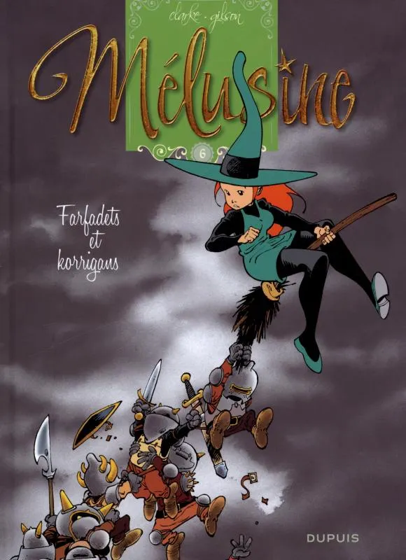 MELUSINE - TOME 6 - FARFADETS ET KORRIGANS (REEDITION)