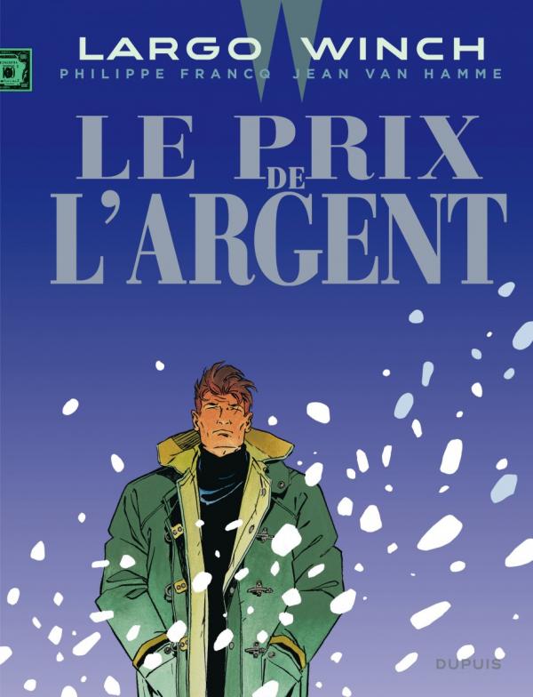 LARGO WINCH - TOME 13 - LE PRIX DE L'ARGENT (GRAND FORMAT)