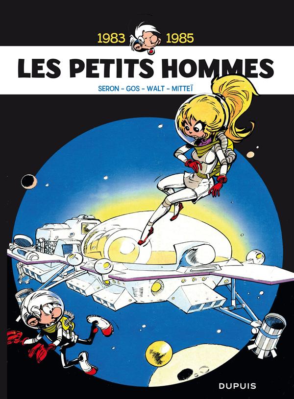 LES PETITS HOMMES - L'INTEGRALE - TOME 6 - 1983-1985