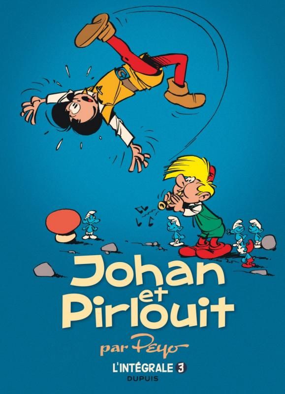 JOHAN ET PIRLOUIT - L'INTEGRALE - TOME 3 - BRIGANDS ET MALANDRINS (REEDITION)