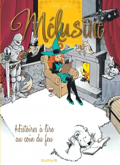 MELUSINE - TOME 4 - HISTOIRES A LIRE AU COIN DU FEU (REEDITION)