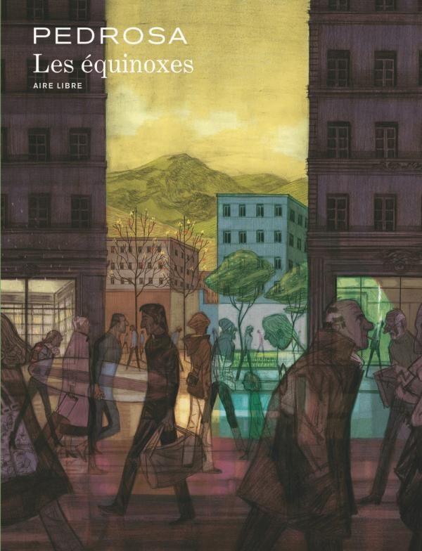 LES EQUINOXES - TOME 1 - LES EQUINOXES