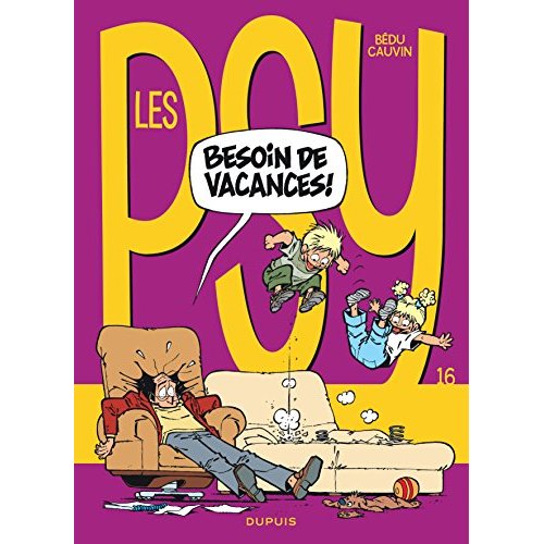 LES PSY - TOME 16 - BESOIN DE VACANCES ! (NOUVELLE MAQUETTE)