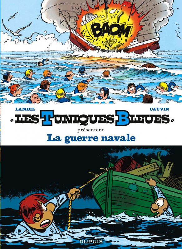 LES TUNIQUES BLEUES PRESENTENT - TOME 7 - LA GUERRE NAVALE