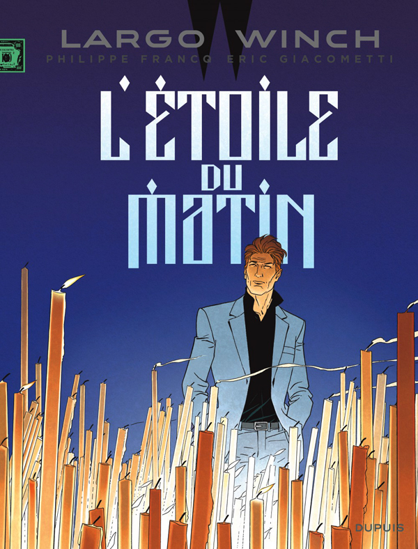 LARGO WINCH - TOME 21 - L'ETOILE DU MATIN (EDITION DOCUMENTEE)
