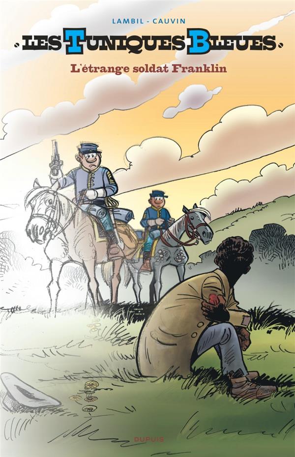 LES TUNIQUES BLEUES - TOME 61 - L'ETRANGE SOLDAT FRANKLIN (GRAND FORMAT)