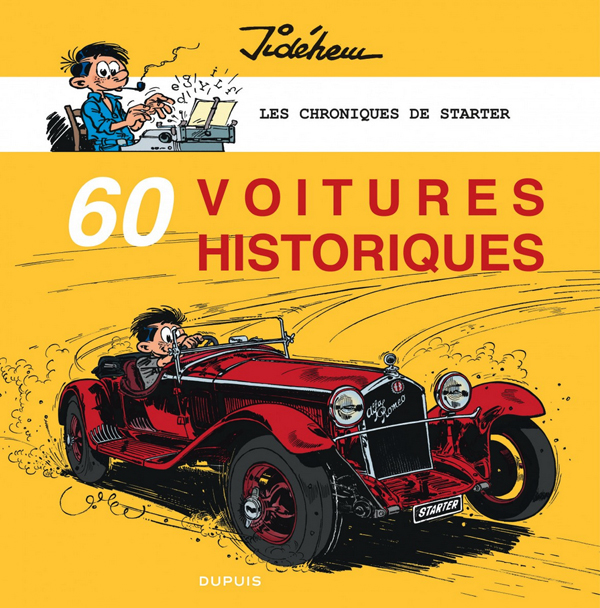 LES CHRONIQUES DE STARTER - TOME 5 - 60 VOITURES HISTORIQUES