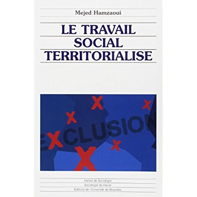 LE TRAVAIL SOCIAL TERRITORIALISE