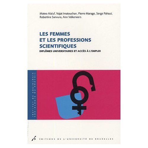 LES FEMMES ET LES PROFESSIONS SCIENTIFIQUES - DIPLOMES UNIVERSITAIRES ET ACCES A L'EMPLOI