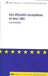 LES DEPUTES EUROPEENS ET LEUR ROLE - SOCIOLOGIE INTERPRETATIVE DES PRATIQUES PARLEMENTAIRES