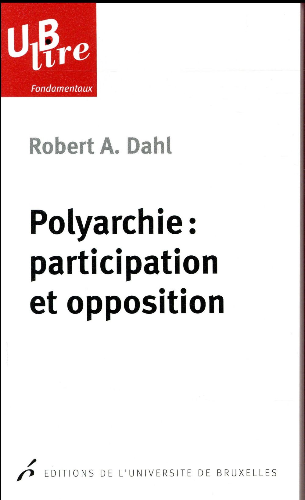 POLYARCHIE : PARTICIPATION ET OPPOSITION