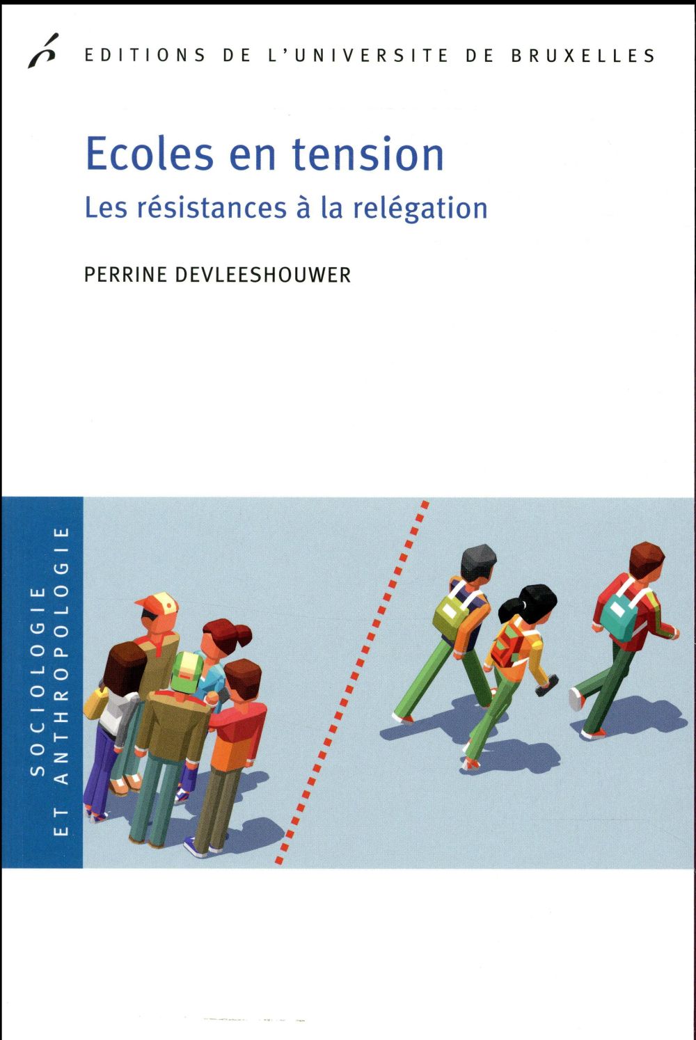 ECOLES EN TENSION - LES RESISTANCES A LA RELEGATION