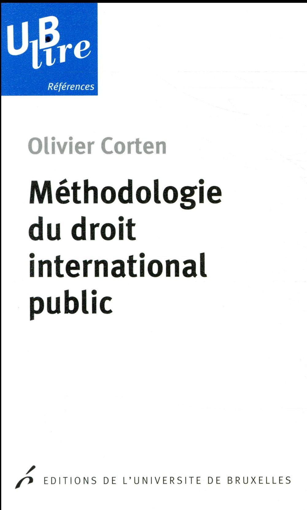 METHODOLOGIE DU DROIT INTERNATIONAL PUBLIC 3E TIRAGE