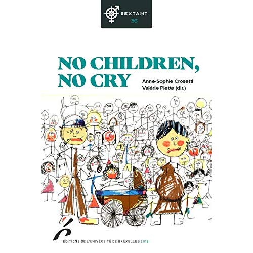 NO CHILDREN, NO CRY