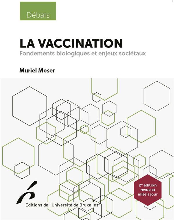 LA VACCINATION - FONDEMENTS BIOLOGIQUES ET ENJEUX DE SOCIETE