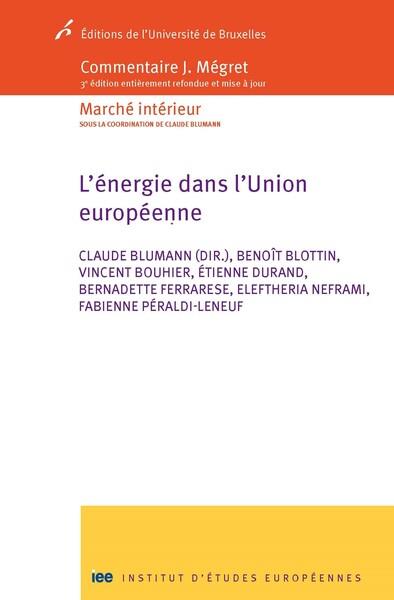 L'ENERGIE DANS L'UNION EUROPEENNE - COMMENTAIRE MEGRET