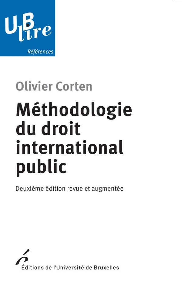 METHODOLOGIE DU DROIT INTERNATIONAL PUBLIC - DEUXIEME EDITION REVUE ET AUGMENTEE