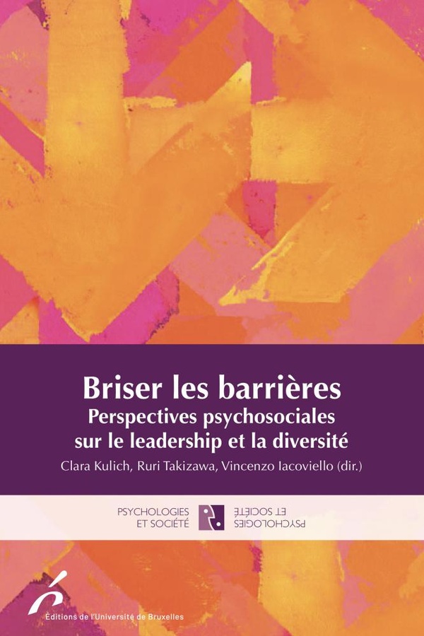 BRISER LES BARRIERES - PERSPECTIVES PSYCHOSOCIALES SUR LE LEADERSHIP ET LA DIVERSITE