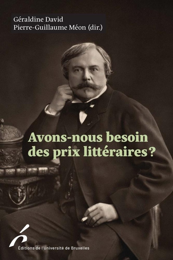 AVONS-NOUS BESOIN DES PRIX LITTERAIRES ?