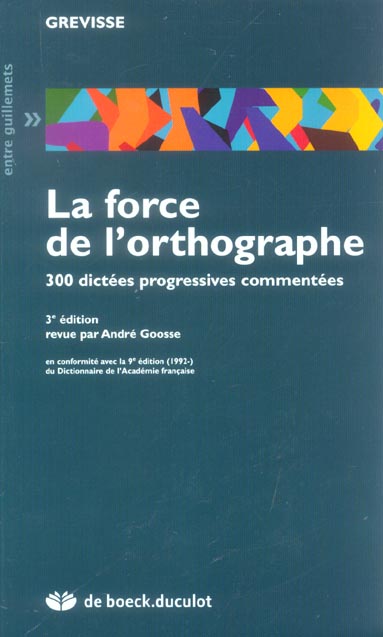 LA FORCE DE L'ORTHOGRAPHE