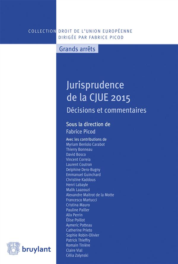 JURISPRUDENCE DE LA CJUE 2015