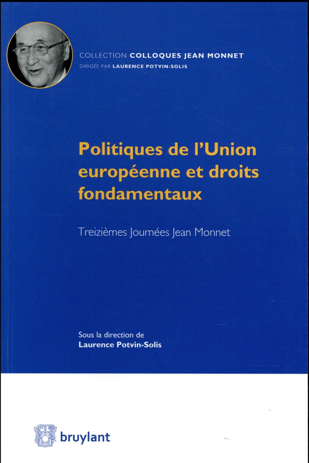 POLITIQUES DE L'UNION EUROPEENNE ET DROITS FONDAMENTAUX