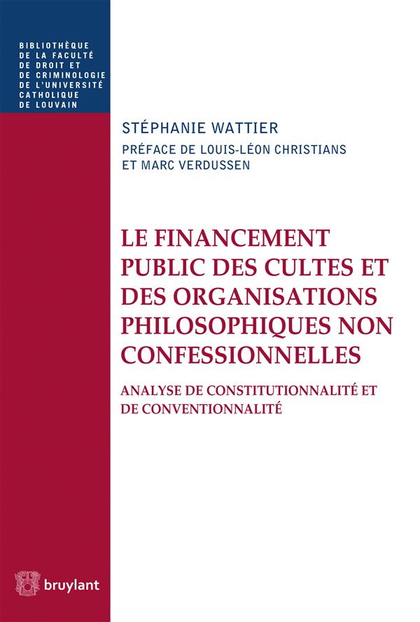 LE FINANCEMENT PUBLIC DES CULTES ET DES ORGANISATIONS PHILOSOPHIQUES NON CONFESSIONNELLES