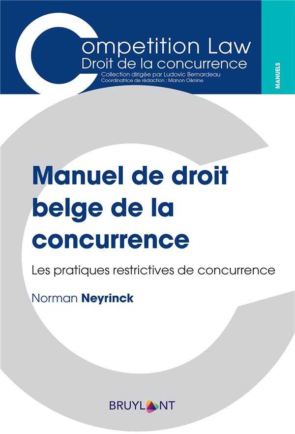 MANUEL DE DROIT BELGE DE LA CONCURRENCE