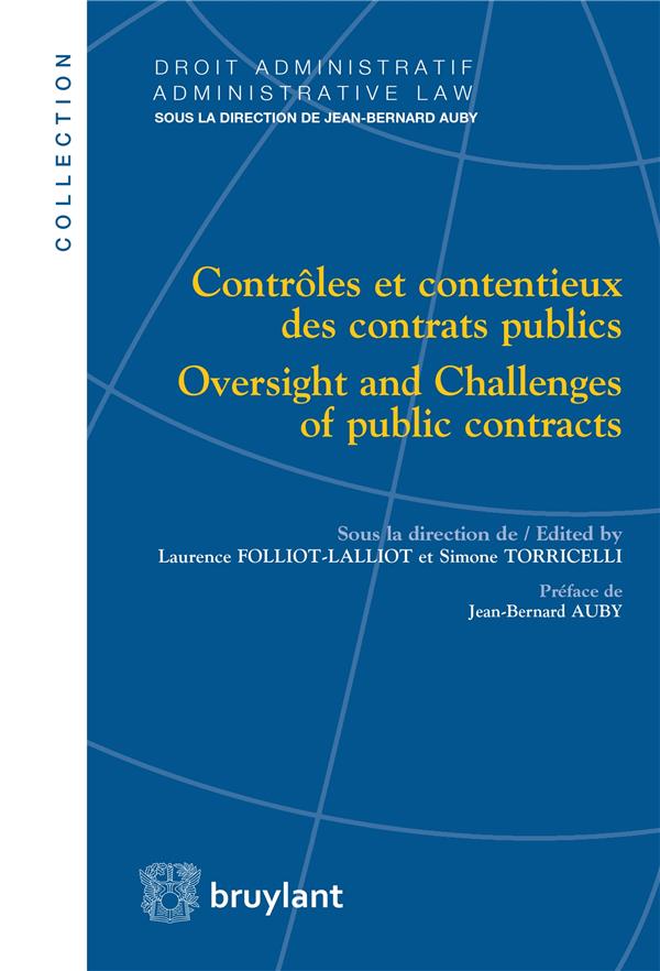 CONTROLES ET CONTENTIEUX DES CONTRATS PUBLICS - OVERSIGHTS AND REMEDIES IN PUBLIC CONTRATS