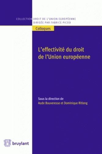 L'EFFECTIVITE DU DROIT DE L'UNION EUROPEENNE