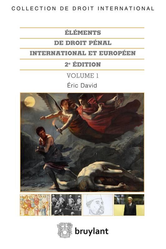 ELEMENTS DE DROIT PENAL INTERNATIONAL ET EUROPEEN