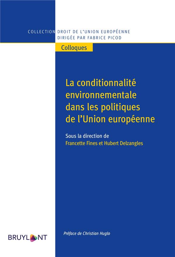 LA CONDITIONNALITE ENVIRONNEMENTALE DANS LES POLITIQUES DE L'UE