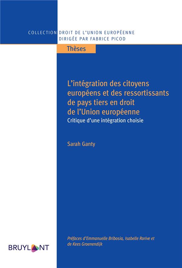 L'INTEGRATION DES CITOYENS EUROPEENS ET DES RESSORTISSANTS DE PAYS TIERS EN DROIT DE L'UE