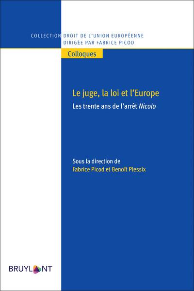 LE JUGE, LA LOI ET L'EUROPE
